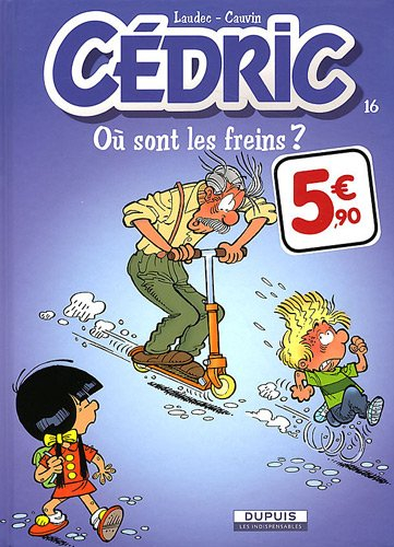 cédric t.16où sont les freins ?