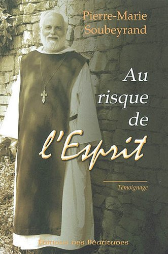 Au risque de l'esprit : témoignage