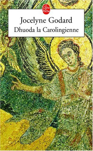 Dhuoda : la carolingienne