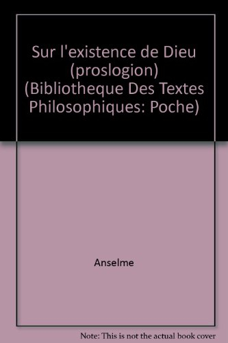 Sur l'existence de dieu : Proslogion