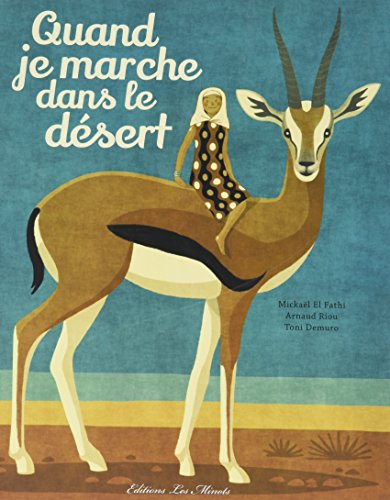 Quand je marche dans le désert