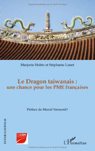 Le dragon taiwanais : une chance pour les PME françaises