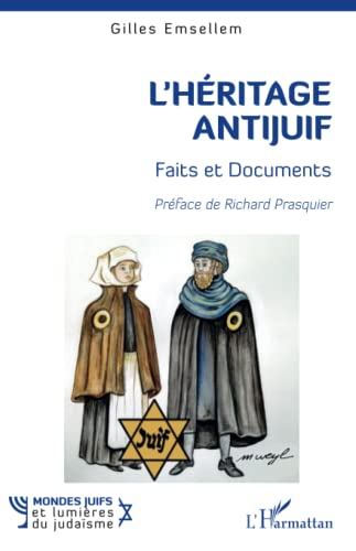 L'héritage antijuif : faits et documents