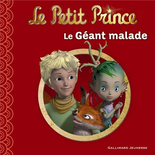 Le Petit Prince. Vol. 11. Le géant malade
