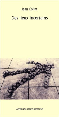 Des lieux incertains