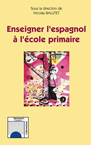 Enseigner l'espagnol à l'école primaire