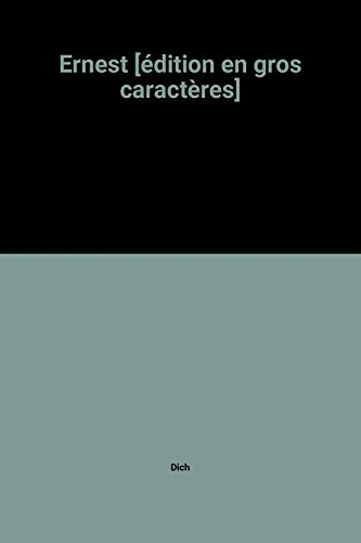 ernest [édition en gros caractères]