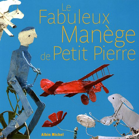 Le fabuleux manège de Petit Pierre