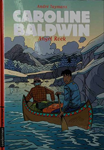 Caroline Baldwin. Vol. 6. Angel Rock