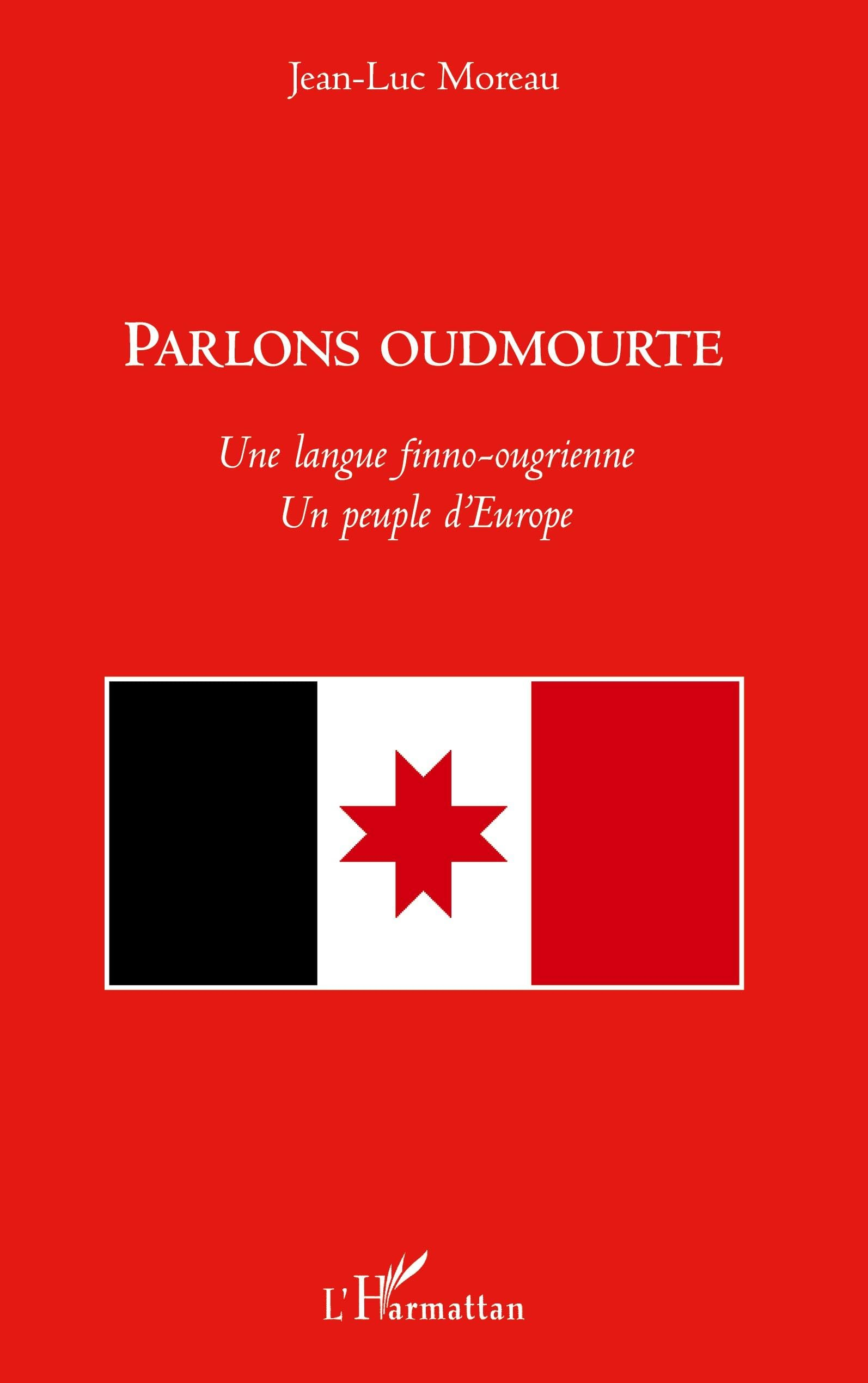 Parlons oudmourte : une langue finno-ougrienne, un peuple d'Europe