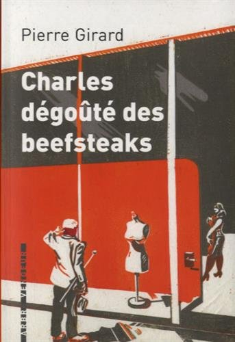 charles dégoûté des beefsteaks