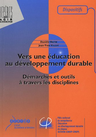 vers une éducation au développement durable : démarches et outils à travers les disciplines