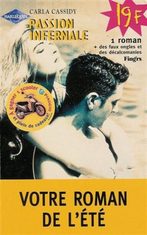 passion infernale : collection : harlequin votre roman de l'été n, hs