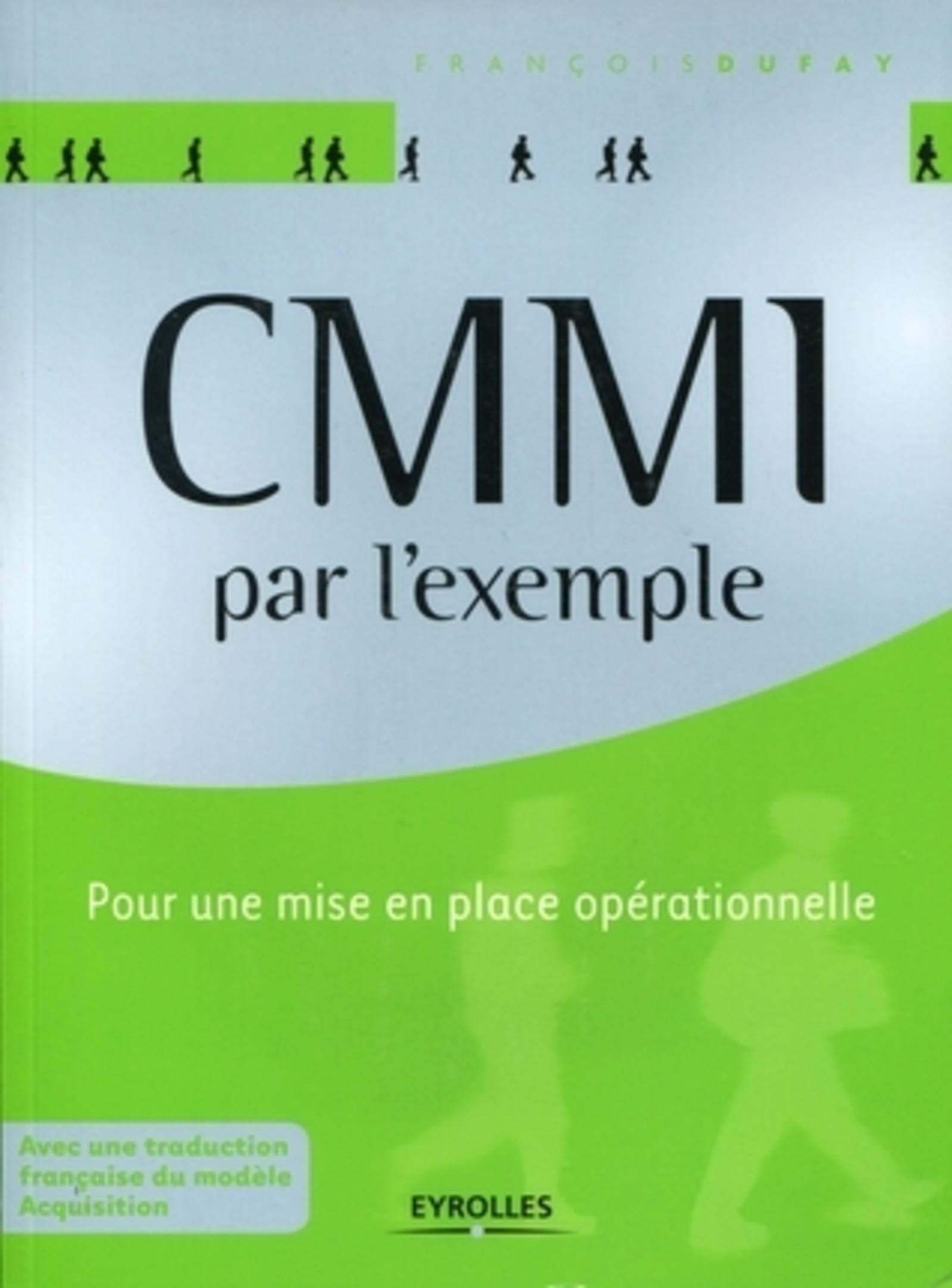 CMMi : par l'exemple : pour une mise en place opérationnelle