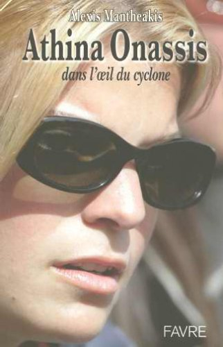 Athina Onassis : dans l'oeil du cyclone