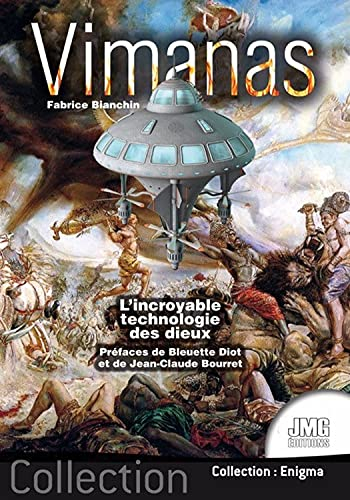 Vimanas : l'incroyable technologie des dieux