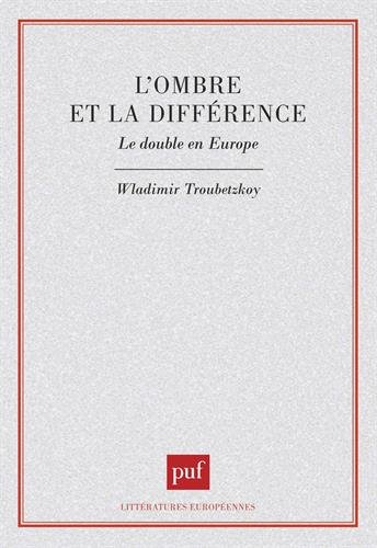L'ombre et la différence : le double en Europe