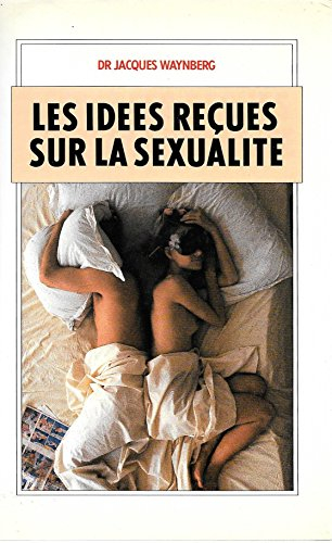 Les idées reçues sur la sexualité