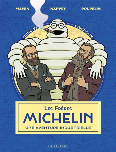 Les frères Michelin : une aventure industrielle