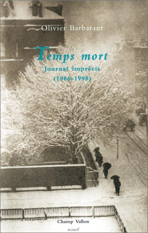 Temps morts : journal imprécis, 1986-1998