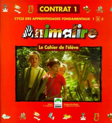 Animalire CP, cahier de l'élève, contrat 1