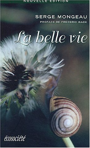 la belle vie - le bonheur dans l'harmonie
