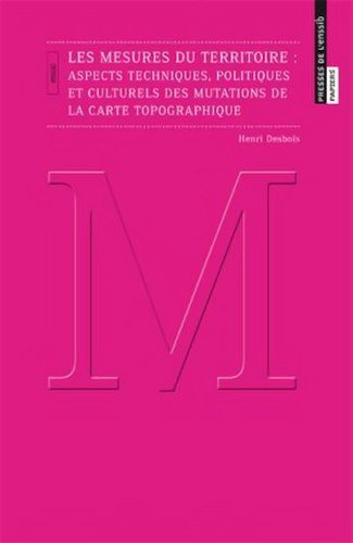 les mesures du territoire aspects techniques, politiques et culturels des mutations de la carte topo