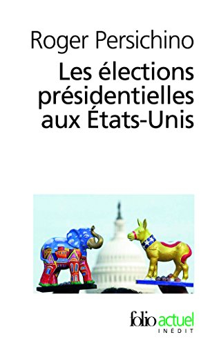 Les élections présidentielles aux Etats-Unis