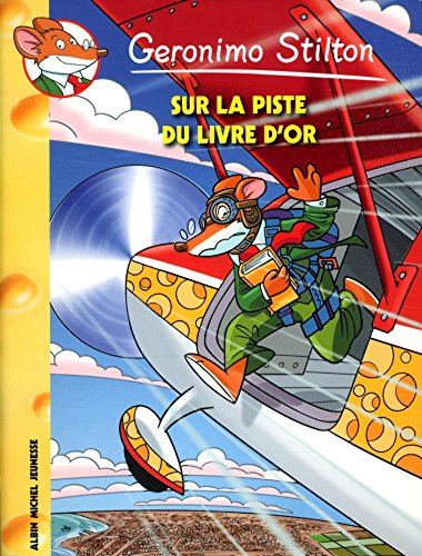 Geronimo Stilton. Vol. 72. Sur la piste du livre d'or