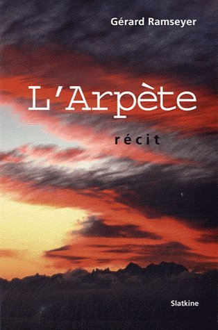 L'arpète : récit