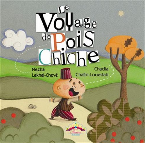 Le voyage de Pois Chiche