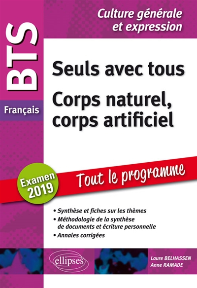 Seuls avec tous, corps naturel, corps artificiel : BTS français, culture générale et expression, tou