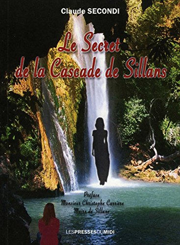 Le secret de la cascade de Sillans