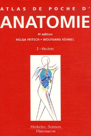 Atlas de poche d'anatomie. Vol. 2. Viscères