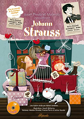 A la découverte de la musique classique. Vol. 8. Super Presto et Moderato rencontrent Johann Strauss
