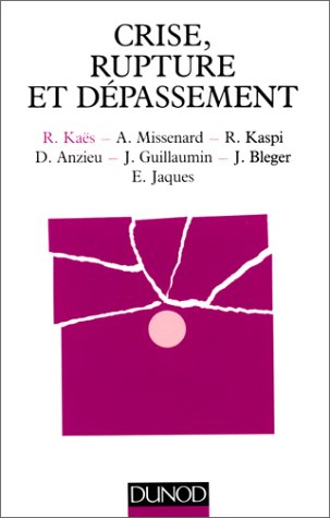 crise, rupture et dépassement