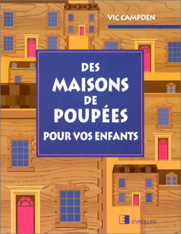Des Maisons de poupées pour vos enfants