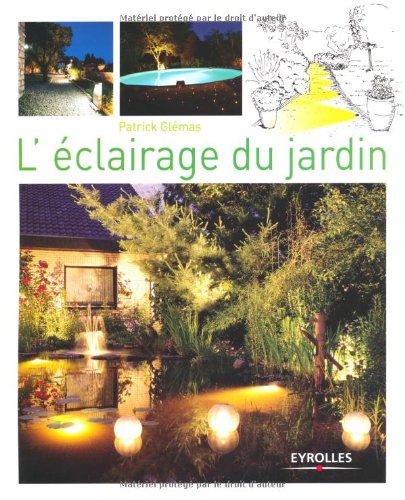 L'éclairage du jardin