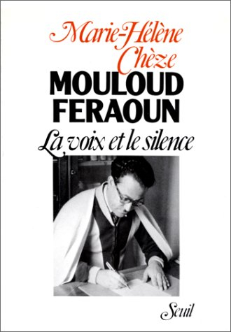 Mouloud Feraoun, la voix et le silence