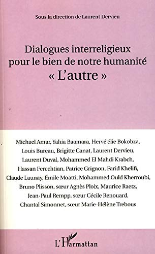 Dialogues interreligieux pour le bien de notre humanité : l'autre