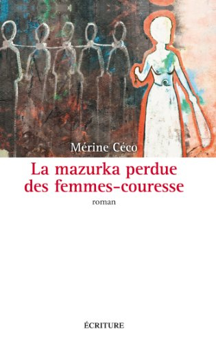 La mazurka perdue des femmes-couresse