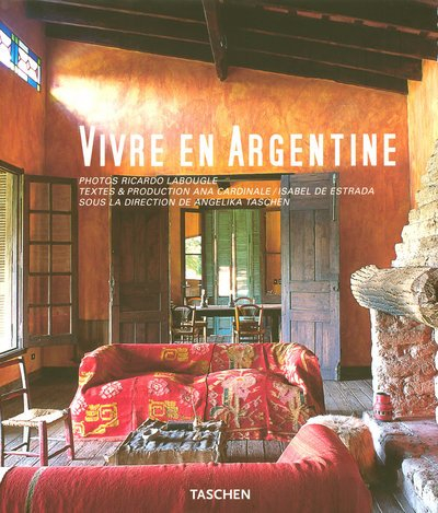 Vivre en Argentine. Living in Argentina