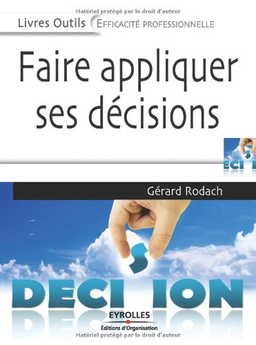 Faire appliquer ses décisions