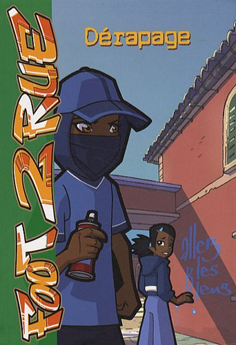 Foot 2 rue. Vol. 24. Dérapage