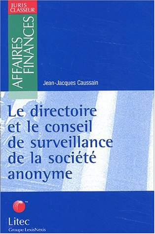 Le directoire et le conseil de surveillance de la société anonyme
