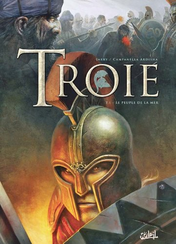Troie. Vol. 1. Le peuple de la mer