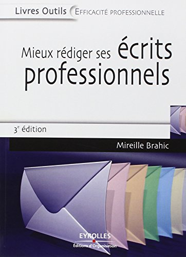 Mieux rédiger ses écrits professionnels
