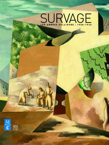 Survage : les années Collioure, 1925-1932 : exposition, Collioure, Musée d'art moderne, du 16 juin a