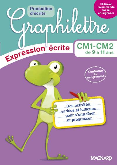 Graphilettre CM1-CM2 de 9 à 11 ans : des activités variées et ludiques pour s'entraîner et progresse