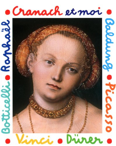 Cranach et moi